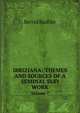 IBRIZIANA: THEMES AND SOURCES OF A SEMINAL SUFI WORK. Volume 7, Bernd Radtke 