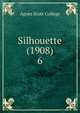 Silhouette (1908). 6, Agnes Scott College 