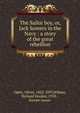 The Sailor boy, or, Jack Somers in the Navy : a story of the great rebellion, Optic Oliver 