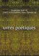 uvres poetiques, Lingendes, Jean de, 1580?-1616,Griffiths, Evan Thomas, ed 
