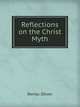 Reflections on the Christ Myth, Revilo Oliver 