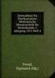 Zentralblatt fur Psychoanalyse. Medizinische Monatsschrift fur Seelenkunde. I. Jahrgang 1911 Heft 4, Sigmund Freud 