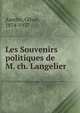 Les Souvenirs politiques de M. ch. Langelier, Asselin, Olivar, 1874-1937 
