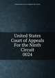 United States Court of Appeals For the Ninth Circuit. 0024, United States. Court of Appeals (9th Circuit) 