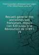 Recueil g?n?ral des anciennes lois fran?aises, depuis l'an 420 jusqu'? la R?volution de 1789, France,Jourdan, Athanase Jean L?ger, 1791-1826,France. Lois, etc 