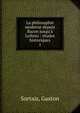 La philosophie moderne depuis Bacon jusqu'? Leibniz : ?tudes historiques, Sortais, Gaston 