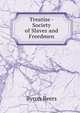 Treatise - Society of Slaves and Freedmen, Byron Beers 
