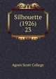 Silhouette (1926). 23, Agnes Scott College 
