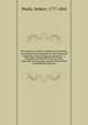 The emigrant's pocket companion microform : containing what emigration is, who should be emigrants, where emigrants should go : a description of British North America, especially the Canadas, and full instructions to intending emigrants, Robert Mudie 