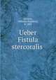 Ueber Fistula stercoralis ., Gerlach, Wilhelm Friedrich, b. 1859 