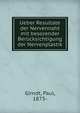 Ueber Resultate der Nervennaht mit besorender Berucksichtigung der Nervenplastik, Girndt, Paul, 1873- 