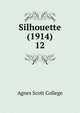 Silhouette (1914). 12, Agnes Scott College 
