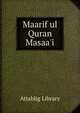 Maarif ul Quran Masaa'i, Attablig Library 