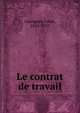 Le contrat de travail, Garriguet, Louis, 1859-1927 