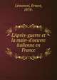 L'Apr?s-guerre et la main-d'oeuvre italienne en France, L?monon, Ernest, 1878- 