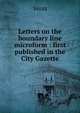 Letters on the boundary line microform : first published in the City Gazette, Verax 