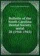 Bulletin of the North Carolina Dental Society serial. 28 (1944-1945), North Carolina Dental Society 