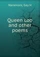 Queen Loo and other poems, Gay H. Naramore 