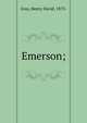 Emerson;, Gray, Henry David, 1873- 