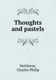Thoughts and pastels, Nettleton, Charles Philip 