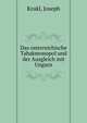 Das osterreichische Tabakmonopol und der Ausgleich mit Ungarn, Krukl, Joseph 