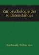 Zur psychologie des soldatenstandes, Buchwald, Stefan von 