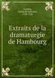 Extraits de la dramaturgie de Hambourg, Gotthold Ephraim Lessing 