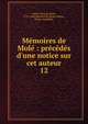M?moires de Mol? : pr?c?d?s d'une notice sur cet auteur, Mol?, Fran?ois Ren?, 1734-1802,R?mond de Sainte Albine, Pierre. Com?dies 