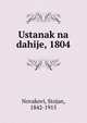 Ustanak na dahije, 1804, Novakovi, Stojan, 1842-1915 