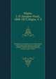 Theologiae cursus completus ex tractatibus omnium perferctissimis ubique habitis, et a magna parte episcoporum necnon theologorum Europe catholicae, universim ad hoc interrogatorum, designatis, unic conflatus. 5, Migne, J.-P. (Jacques-Paul), 1800-1875,Migne, V. S 