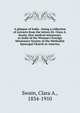 A glimpse of India : being a collection of extracts from the letters Dr. Clara A. Swain, first medical missionary to India of the Woman's Foreign Missionary Society of the Methodist Episcopal Church in America, Swain, Clara A., 1834-1910 