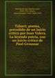 Tabar?; poema, precedido de un juicio cr?tico por Juan Valera. La leyenda patria, con un juicio cr?tico de Paul Groussac, Zorrilla de San Mart?n, Juan, 1855-1931,Valera, Juan,Groussac, Paul, 1848-1929 