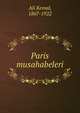 Paris musahabeleri, Ali Kemal, 1867-1922 