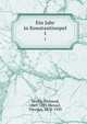 Ein Jahr in Konstantinopel. 1, Tewfik, Mehmed, 1843-1893,Menzel, Theodor, 1878-1939 
