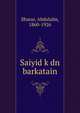 Saiyid k dn barkatain, Sharar, Abdulalm, 1860-1926 