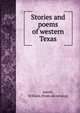 Stories and poems of western Texas, Averitt, William. [from old catalog] 