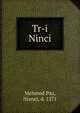 Tr-i Ninci, Mehmed Paa, Nianci, d. 1571 