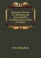 Eyelining The Eye by Affirming the permissibility of Asking about Allah by Where, Abu Nusaibah 