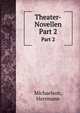 Theater-Novellen. Part 2, Michaelson, Herrmann 