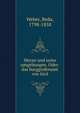 Meran und seine umgebungen. Oder: das burggrafenamt von tirol, Weber, Beda, 1798-1858 