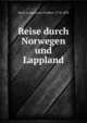 Reise durch Norwegen und Lappland, Buch, Leopold von, Freiherr, 1774-1853 