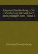Emanuel Swedenborg - Die Offenbarung erklaert nach dem geistigen Sinn - Band 3, Swedenborg, Emanuel, 1688-1772 