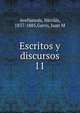 Escritos y discursos. 11, Avellaneda, Nicol?s, 1837-1885,Garro, Juan M 