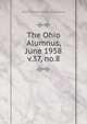 The Ohio Alumnus, June 1958. v.37, no.8, Ohio University Alumni Association 