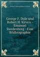George F. Dole und Robert H. Kirven - Emanuel Swedenborg - Eine Bildbiographie, George F. Dole und Robert H. Kirven 