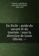 En Sicile : guide du savant et du touriste / sous la direction de Louis Olivier. --, Caberti, Luigi,Olivier, Louis Pierre Fr?d?ric, 1854-1910 
