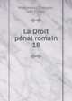 La Droit pnal romain. 18, Theodor Mommsen 