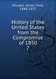 History of the United States from the Compromise of 1850. 7, Rhodes, James Ford, 1848-1927 