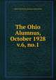 The Ohio Alumnus, October 1928. v.6, no.1, Ohio University Alumni Association 