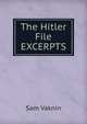 The Hitler File EXCERPTS, Sam Vaknin 